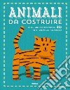 Animali da costruire libro di Poitier Anton