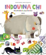 Indovina chi incontrerà l'elefante? libro