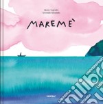 Maremé. Nuova ediz. libro