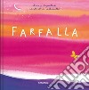 Farfalla. Nuova ediz. libro