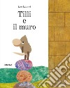 Un colore tutto mio. Ediz. illustrata - Leo Lionni - Libro Babalibri 2001