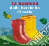 La bambina delle barchette di carta libro