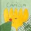 Camilla. Ediz. a colori libro di Scalcione Marco