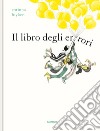 Il libro degli errori. Ediz. a colori libro di Luyken Corinna