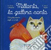 Millanta, la gallina canta. Ediz. a colori libro di Codignola Nicoletta