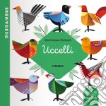 Uccelli. Origamini. Ediz. a colori libro