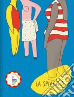 La spiaggia. Ediz. a colori libro