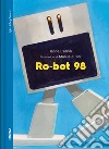 Ro-bot 98 libro di Carioli Janna