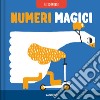 Numeri magici. Ediz. a colori libro di Downing Sue