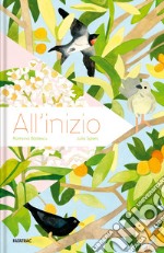 All'inizio. Ediz. a colori libro