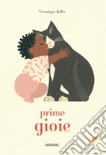 Prime gioie. Ediz. a colori libro