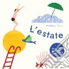 L'estate. Ediz. a colori libro