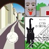 Città di segni. Ediz. a colori. Con 20 schede fustellate libro di Bellei Mauro