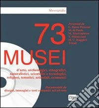 Settantatre musei. Con CD-ROM