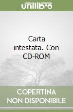 Carta intestata. Con CD-ROM libro