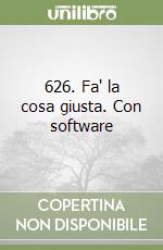 626. Fa' la cosa giusta. Con software libro