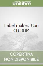 Label maker. Con CD-ROM libro