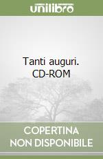 Tanti auguri. CD-ROM libro
