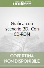 Grafica con scenario 3D. Con CD-ROM libro