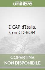 I CAP d'Italia. Con CD-ROM libro