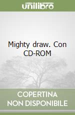 Mighty draw. Con CD-ROM libro