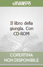 Il libro della giungla. Con CD-ROM libro