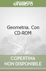 Geometria. Con CD-ROM libro