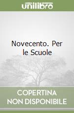 Novecento. Per le Scuole (2)