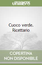 Cuoco verde. Ricettario