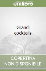 Grandi cocktails libro