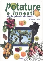 Potature e innesti delle piante da frutto