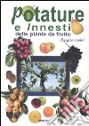 Potature e innesti delle piante da frutto libro