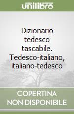 Dizionario tedesco tascabile. Tedesco-italiano, italiano-tedesco libro