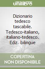 Dizionario tedesco tascabile. Tedesco-italiano, italiano-tedesco. Ediz. bilingue libro