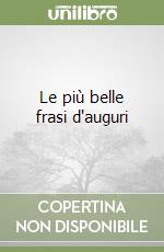 Le più belle frasi d'auguri