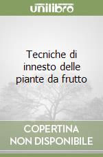 Tecniche di innesto delle piante da frutto libro