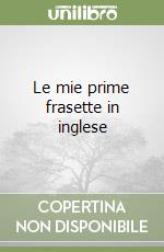 Le mie prime frasette in inglese