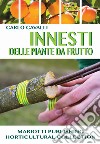 Innesti delle piante da frutto libro