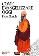 Come evangelizzare oggi libro