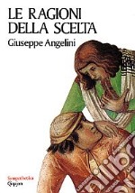 Le ragioni della scelta libro