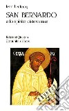 San Bernardo e lo spirito cistercense libro