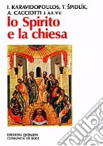 Lo spirito e la Chiesa. La dimensione ecclesiale della spiritualità libro