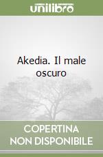 Akedia. Il male oscuro libro