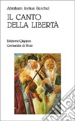 Il canto della libertà. La vita interiore e la liberazione dell'uomo libro