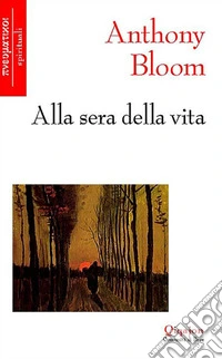 Alla sera della vita