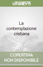 La contemplazione cristiana libro