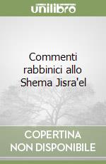 Commenti rabbinici allo Shema Jisra'el libro