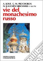 Vie del monachesimo russo libro