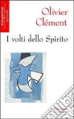 I volti dello spirito libro