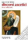 Discorsi ascetici. Terza collezione libro di Isacco di Ninive Chialà S. (cur.)